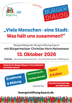 Plakat für Bürgerdialog der Bürgerstiftung Kaarst am 13. Oktober 2026 mit Themenblöcken und Infos.